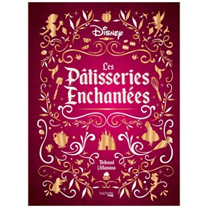 Les pâtisseries enchantées Disney