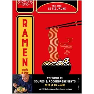 Ramen, phô & cie Le riz jaune