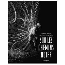 Sur les chemins noirs
