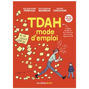 TDAH, mode d’emploi