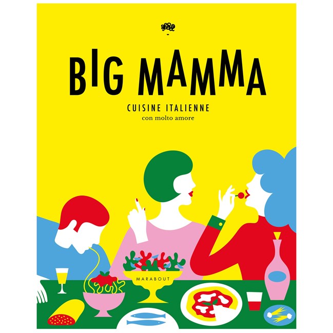 Big Mamma Cuisine Italienne con molto amore (Éditions Marabout) - Couverture