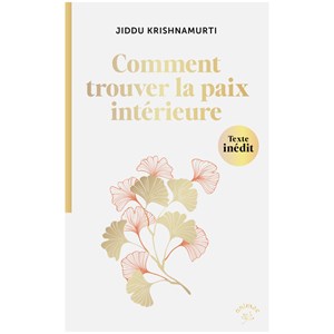 Comment trouver la paix intérieure