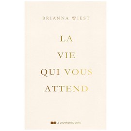 La vie qui vous attend
