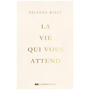 La vie qui vous attend