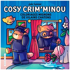 Cosy crim'minou coloriages mignons de vilains chatons