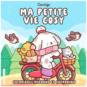 Ma petite vie cosy coloriages mignons et cocooning