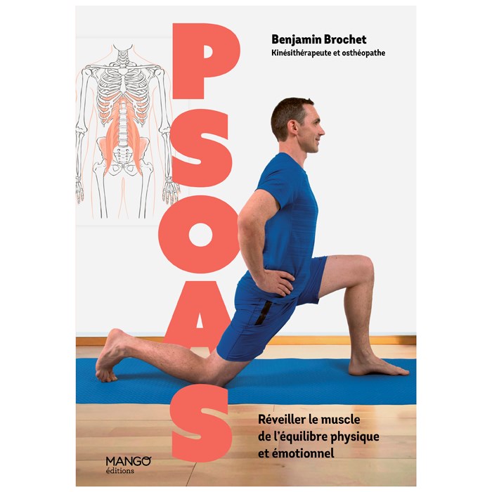 Psoas Réveiller le muscle de l'équilibre physique et émotionnel