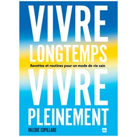 Vivre longtemps, vivre pleinement