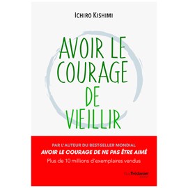Avoir le courage de vieillir