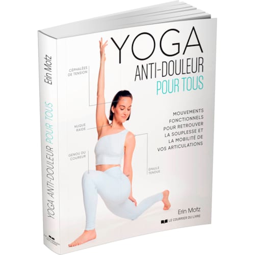 Éditions Le Courrier Du Livre - Yoga anti-douleur pour tous