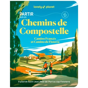 Partir sur les Chemins de Compostelle Camino Francés et Camino de Fisterra