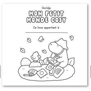 Mon petit monde cosy coloriages mignons et cocooning