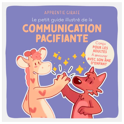 Éditions Le Courrier Du Livre - Le petit guide illustré de la communication pacifiante
