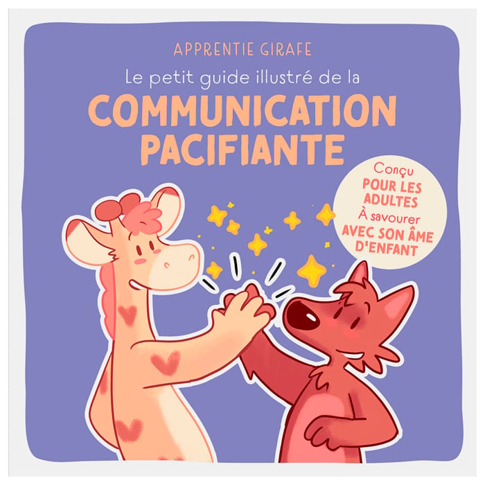 Le petit guide illustré de la communication pacifiante (Éditions Le Courrier Du Livre) - Couverture