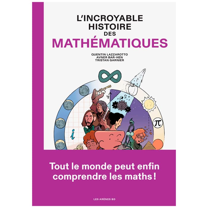 L'Incroyable histoire des mathématiques