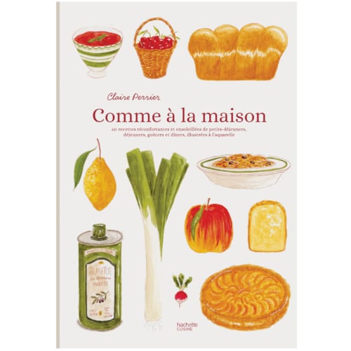 Éditions Hachette Pratique - Comme à la maison Claire Perrier