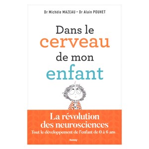 Dans le cerveau de mon enfant