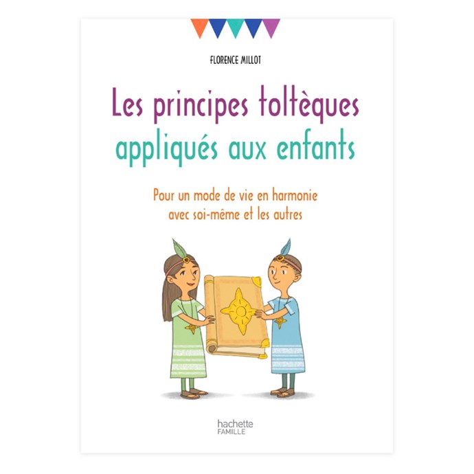 Download Les Principes Toltèques Appliqués Aux Enfants