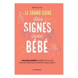 Le grand guide des signes avec bébé