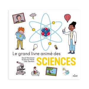 Le grand livre animé des sciences