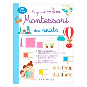 Le grand cahier Montessori des petits