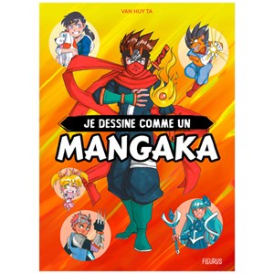 Je dessine comme un Mangaka