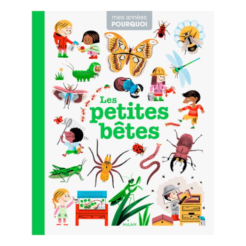 Éditions Milan - Les petites bêtes