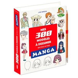 Mes 300 modèles manga à dessiner