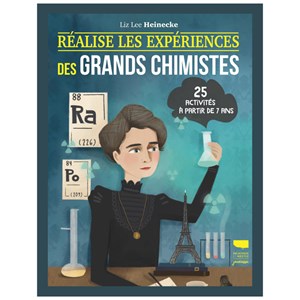Réalise les expériences grands chimistes