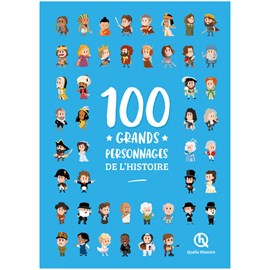 100 grands personnages de l'Histoire