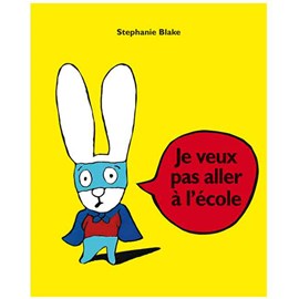 Je veux pas aller à l'école