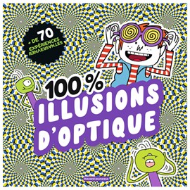 100% illusions d'optique