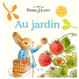 Le monde de Pierre Lapin Au jardin
