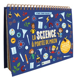 La science à portée de main 50 expériences à réaliser à la maison