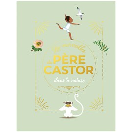 Merveilles du Père Castor dans la nature