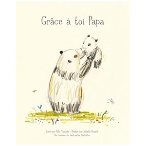 Grâce à toi papa