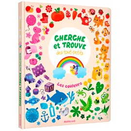 Cherche et trouve des tout-petits Les couleurs
