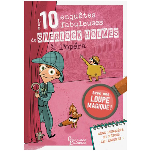 Éditions Larousse - Les 10 enquêtes de Sherlock Holmes à l'Opéra