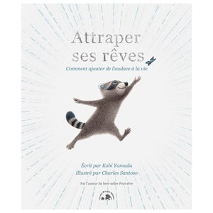 Attraper ses rêves