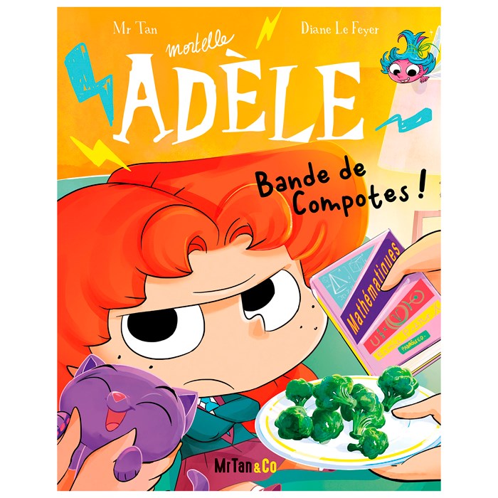 Bande de Compotes ! Mortelle Adèle Tome 22
