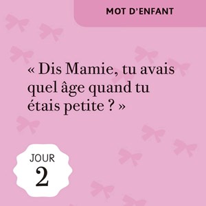 Mini calendrier 365 petits mots pour Mamie