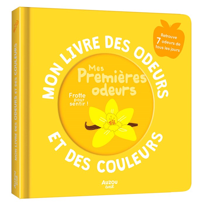 Mon livre des odeurs et couleurs Mes premières odeurs