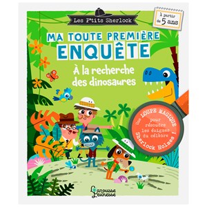 Ma toute première enquête à la recherche des dinosaures Les P'Tits Sherlock
