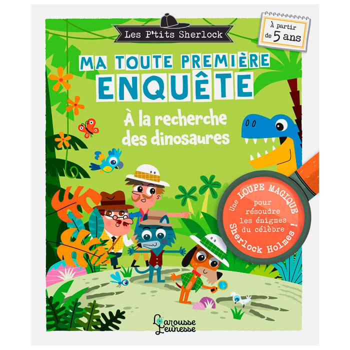 Ma toute première enquête à la recherche des dinosaures Les P'Tits Sherlock (Éditions Larousse) - Couverture