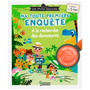 Ma toute première enquête à la recherche des dinosaures Les P'Tits Sherlock