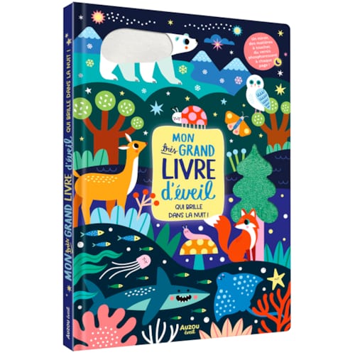 Auzou Editions - Mon très grand livre d'éveil qui brille dans la nuit !