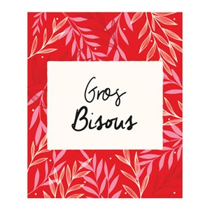 Carte Gros bisous