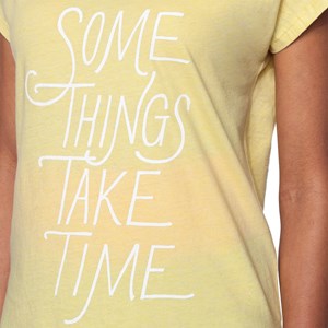 Tee-shirt "Some things take time"