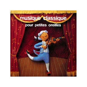 Musique classique pour petites oreilles