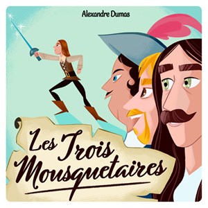 Album audio Les 3 mousquetaires Lunii